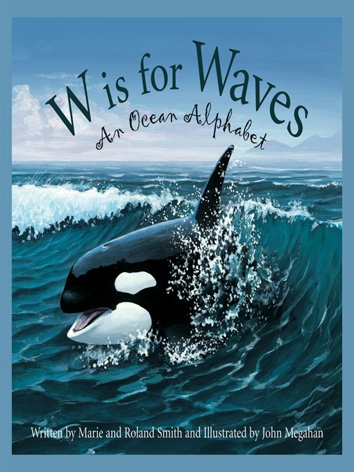Title details for W is for Waves by Roland Smith - Available